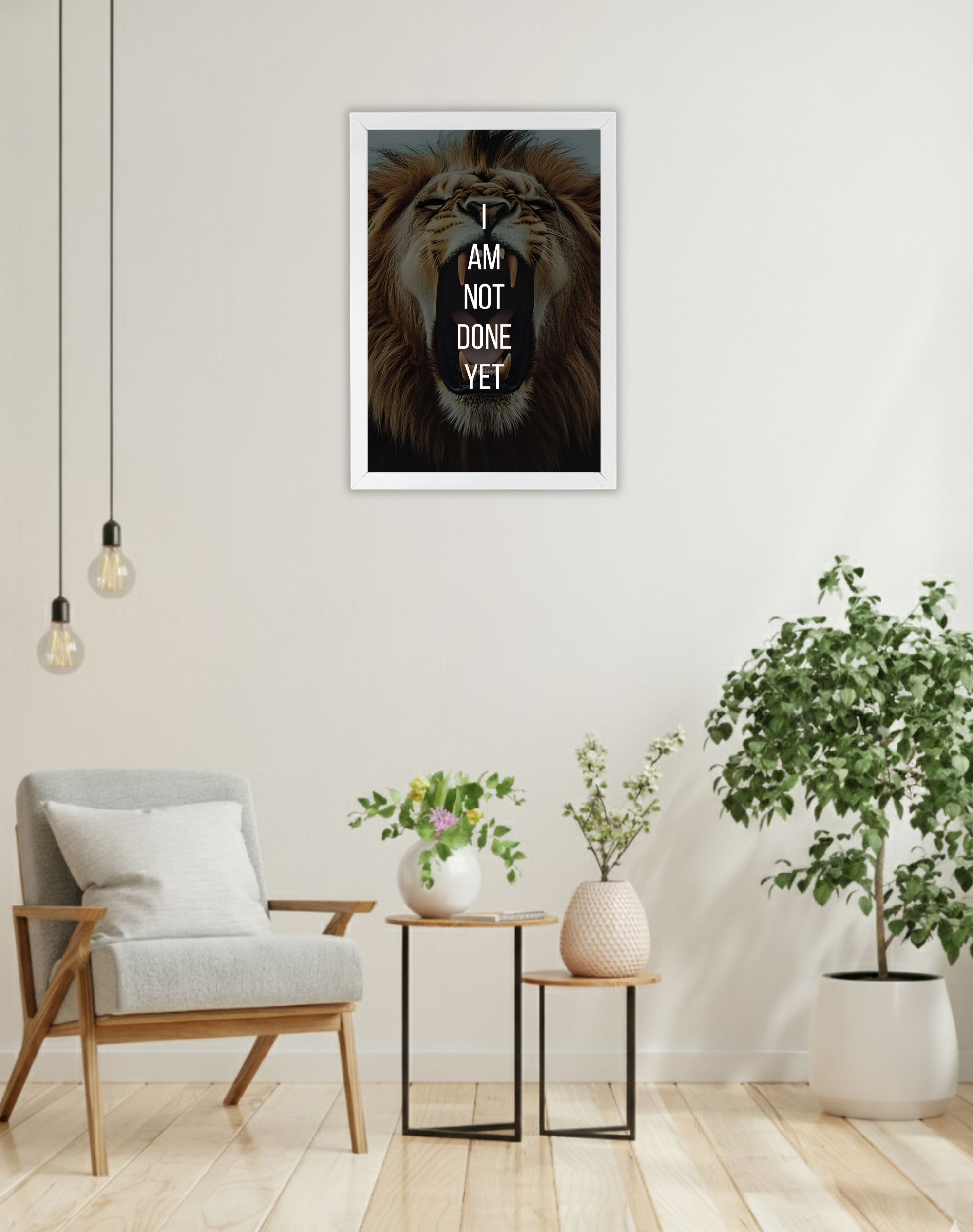 I AM NOT DONE YET | MOTIVATIONAL FRAME